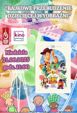 BAJKOWE PRZEBUDZENIE DZIECIĘCEJ WYOBRAŹNI - Toy Story