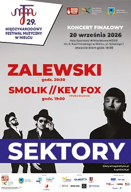 Koncert finałowy 29.MFM.  Krzysztof Zalewski // Smolik/Kev Fox - SEKTORY